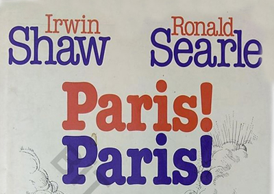 Irwin Shaw - Ronald Serle - Paris! Paris!